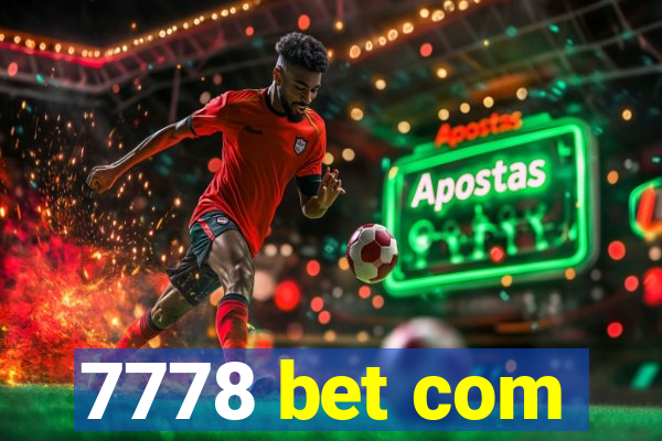 7778 bet com